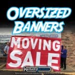 Oversized Banners Richmond KY